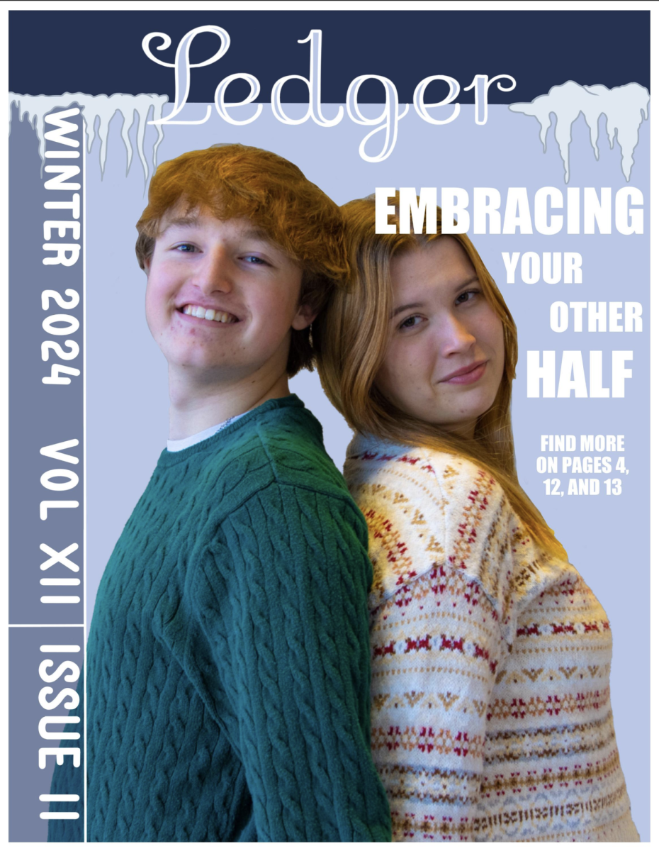 The Ledger Volume 11 Issue 2- Embracing Your Other Half